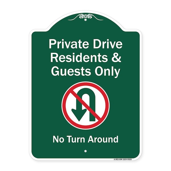 Signmission Private Drive Residents And Guests No Turn Around With Symbol Aluminum Sign, 24" H, GW-1824-9928 A-DES-GW-1824-9928 - main